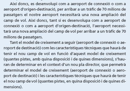 Conclusiones del Informe Territorial de la Provincia de Barcelona 2008 realizado por la Cambra de Comerç y la Diputación de Barcelona que recoge la necesidad de ampliar el campo de vuelo del aeropuerto del Prat